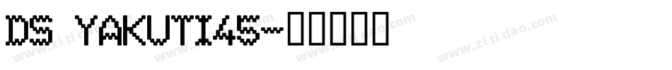 DS Yakuti45字体转换